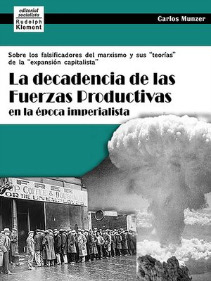 cover image of La decadencia de las fuerzas productivas en la época imperialista